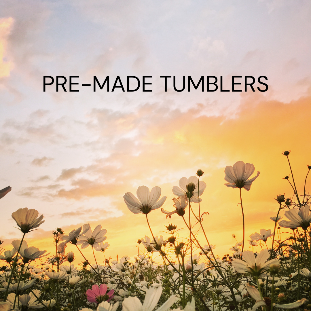 Pre-made Tumblers