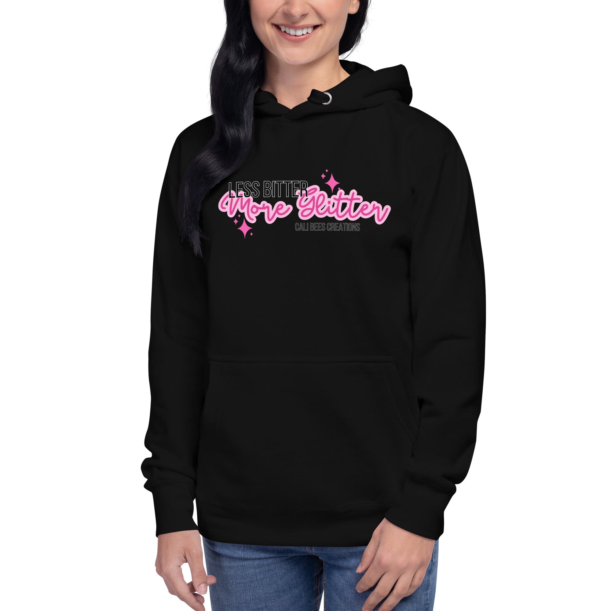 Cali Bees Less Bitter More Glitter Unisex Hoodie