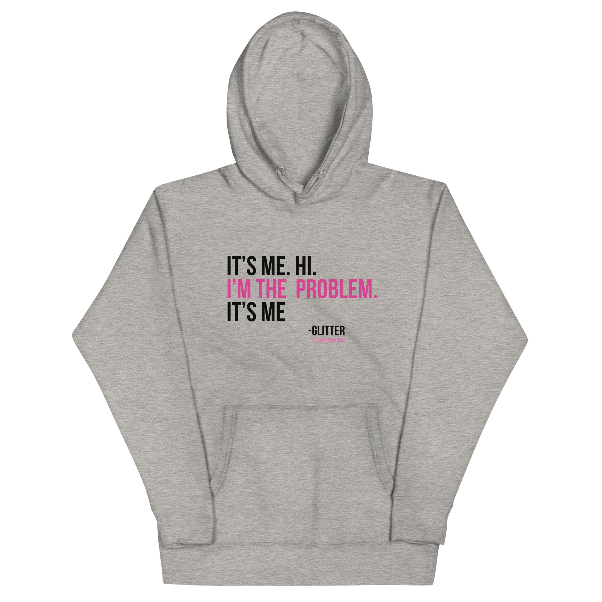 Cali Bees I'm The Problem Unisex Hoodie
