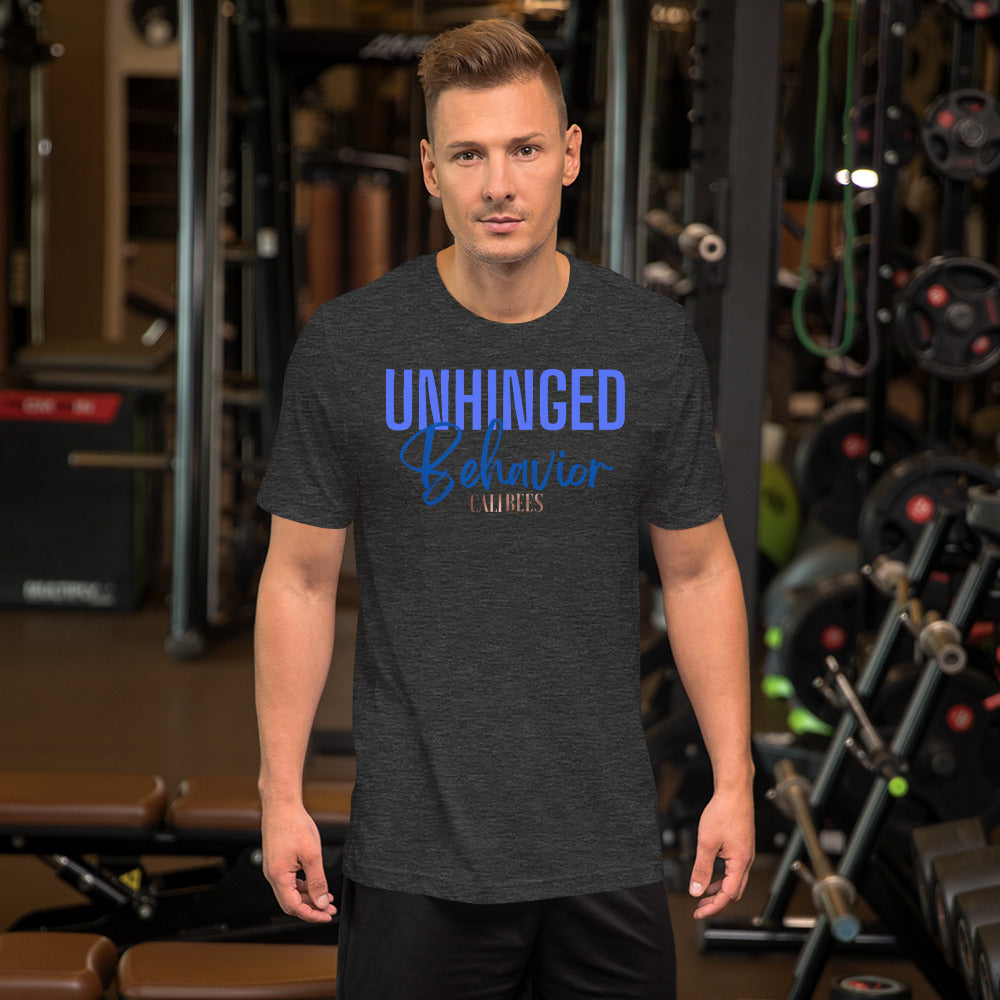 Unhinged Behavior Unisex T-Shirt