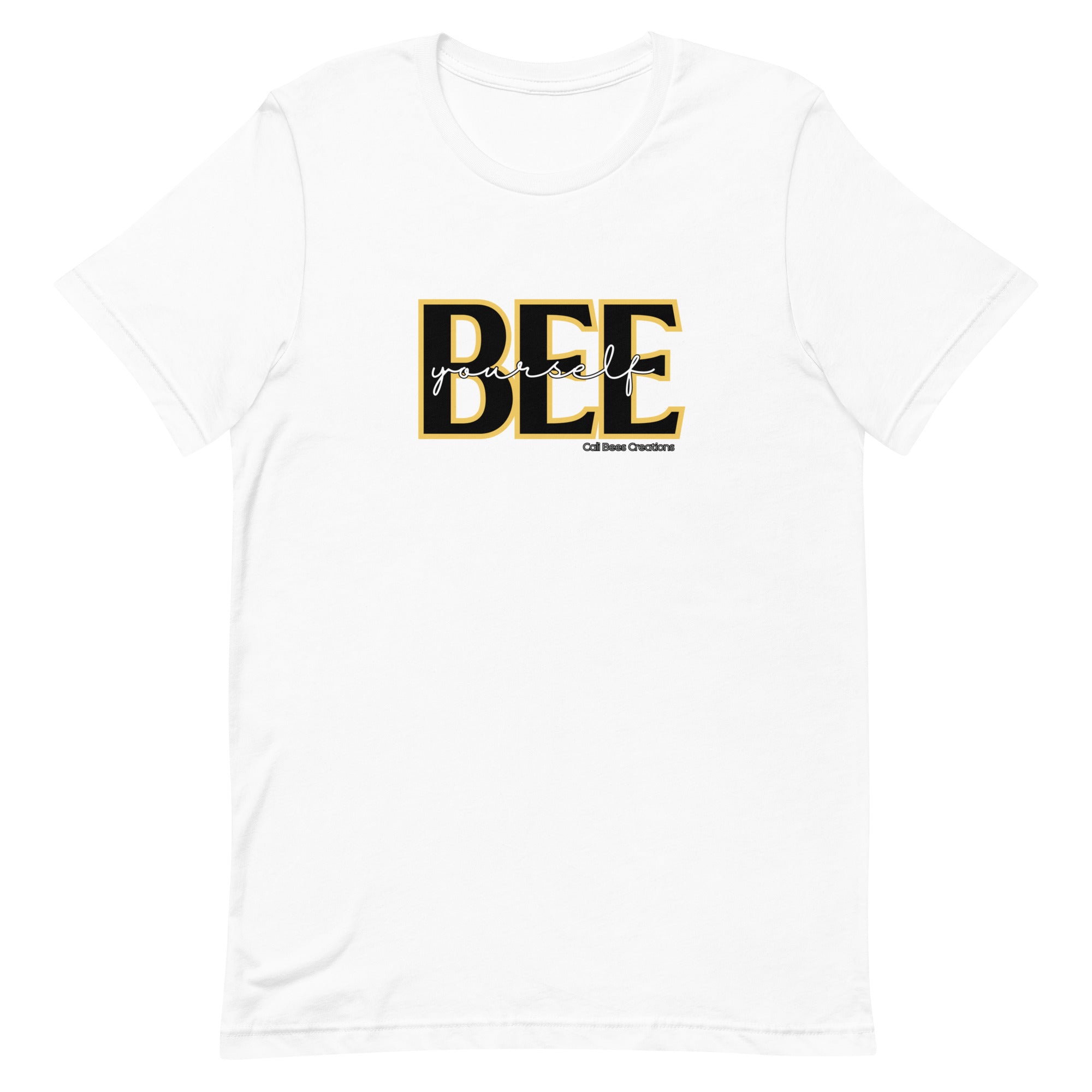 Cali Bees Bee Yourself Unisex T-Shirt