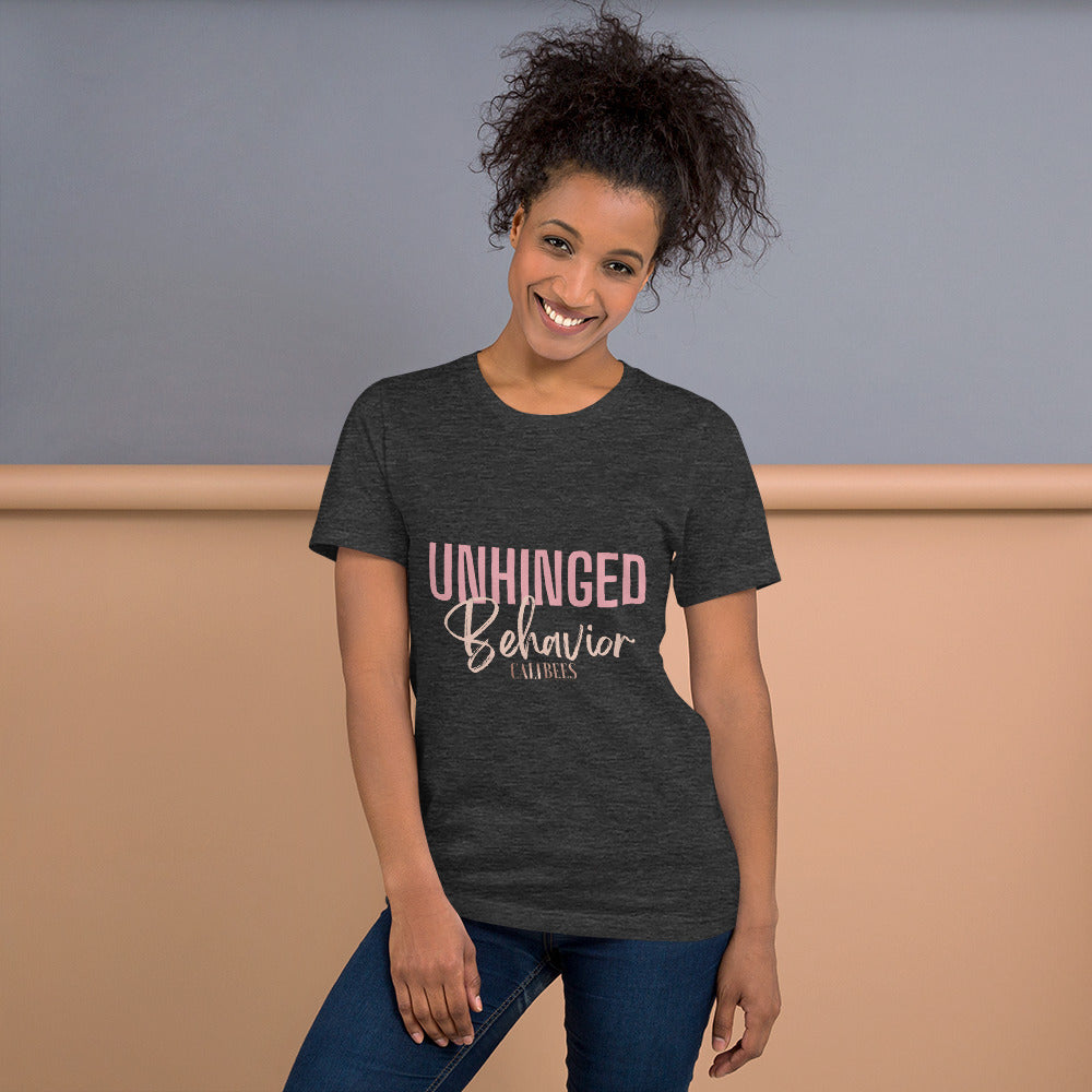 Unhinged Behavior Unisex T-Shirt