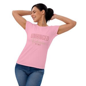 Unhinged Behavior Women's short sleeve T-Shirt