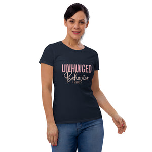 Unhinged Behavior Women's short sleeve T-Shirt