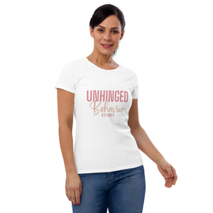 Unhinged Behavior Women's short sleeve T-Shirt